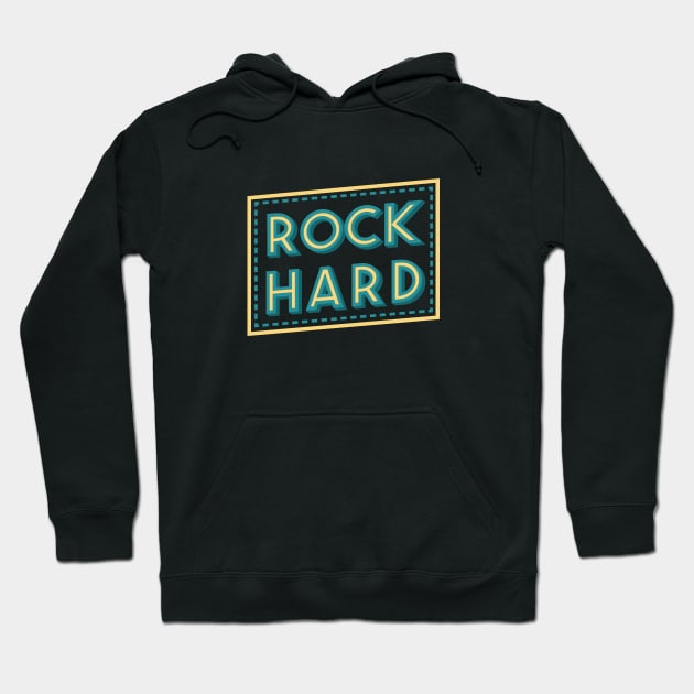 Rock Hard Hoodie by LR_Collections